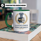 Lateinlehrer Tasse Veni Vidi Docui - Lustiges Geschenk für L – Grün [farbe:grün]