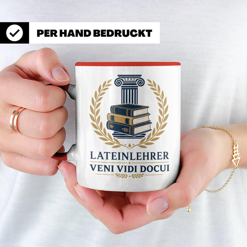 Lateinlehrer Tasse Veni Vidi Docui - Lustiges Geschenk für L – Rot [farbe:rot]
