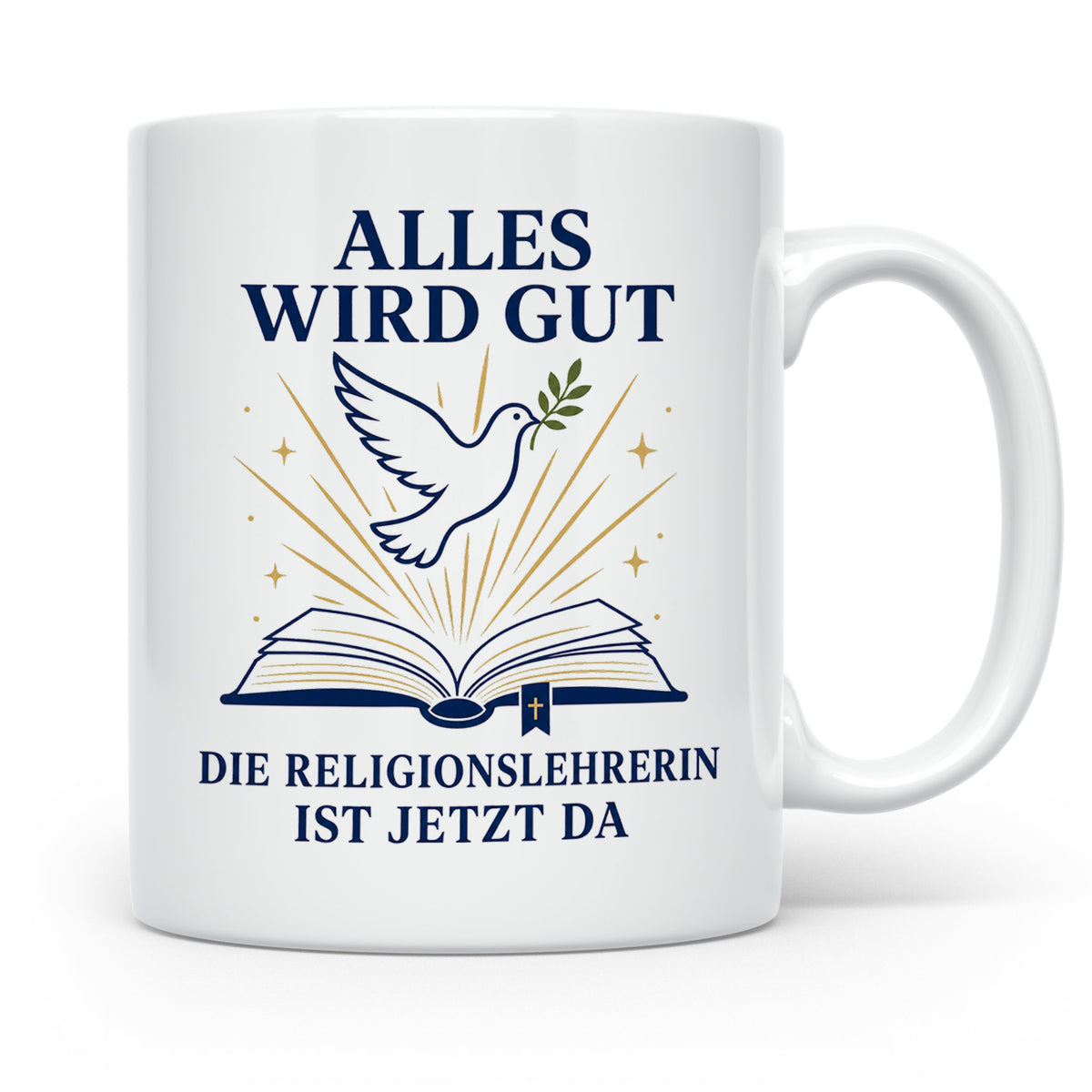 Religionslehrerin Tasse Alles wird gut die Religionslehrerin – Weiß [farbe:weiß]
