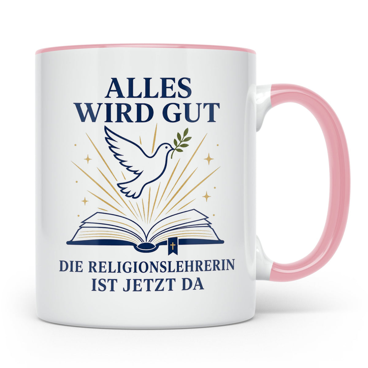 Religionslehrerin Tasse Alles wird gut die Religionslehrerin – Rosa [farbe:rosa]