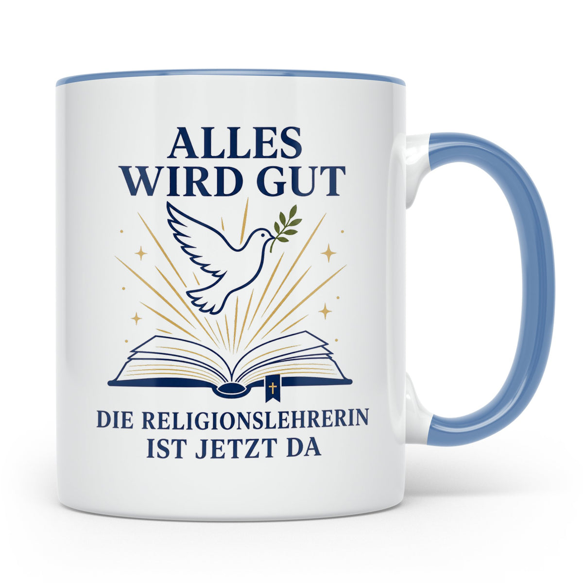 Religionslehrerin Tasse Alles wird gut die Religionslehrerin – Blau [farbe:blau]