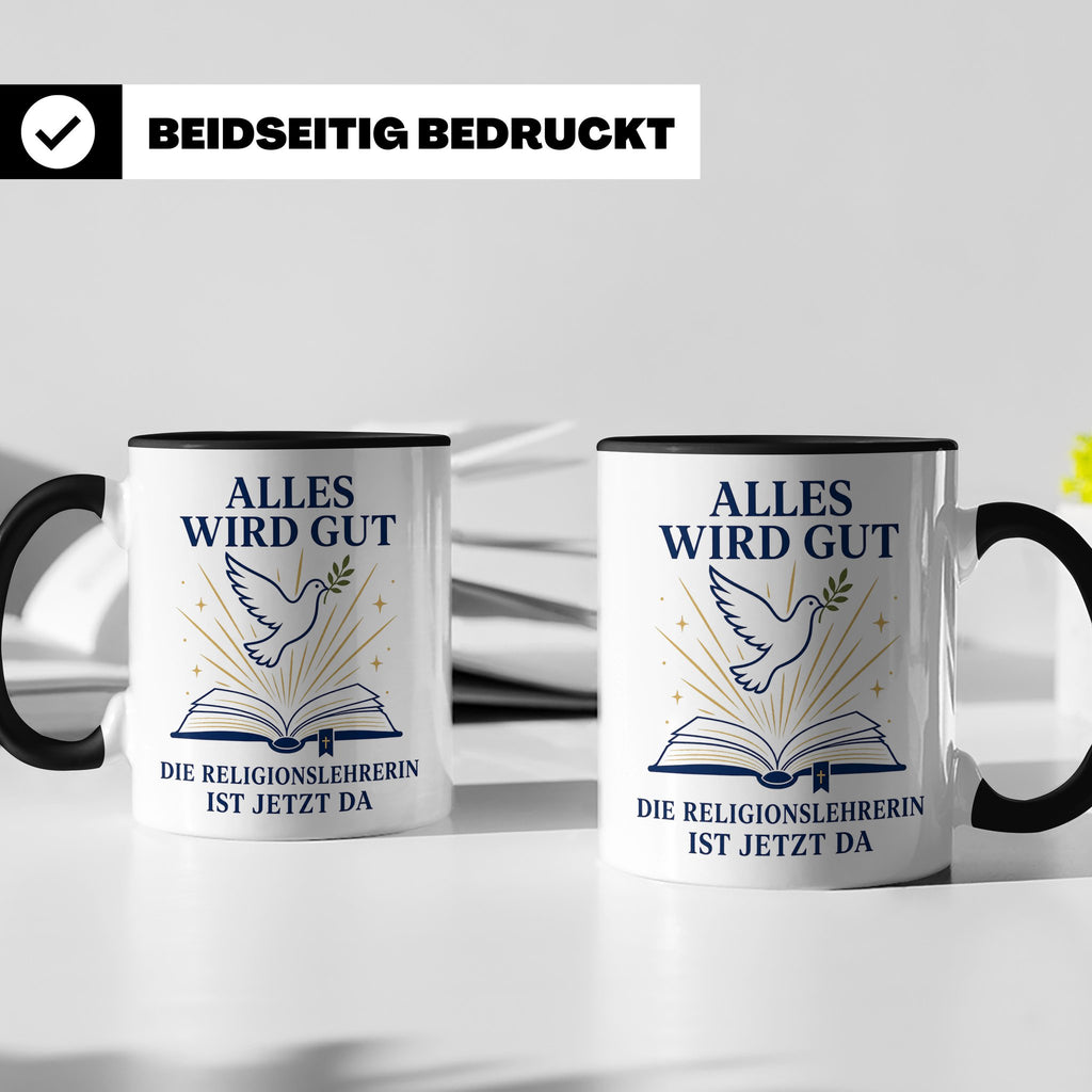 Religionslehrerin Tasse Alles wird gut die Religionslehrerin – Schwarz [farbe:schwarz]