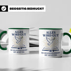 Religionslehrerin Tasse Alles wird gut die Religionslehrerin – Grün [farbe:grün]