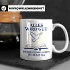 Religionslehrerin Tasse Alles wird gut die Religionslehrerin – Weiß [farbe:weiß]