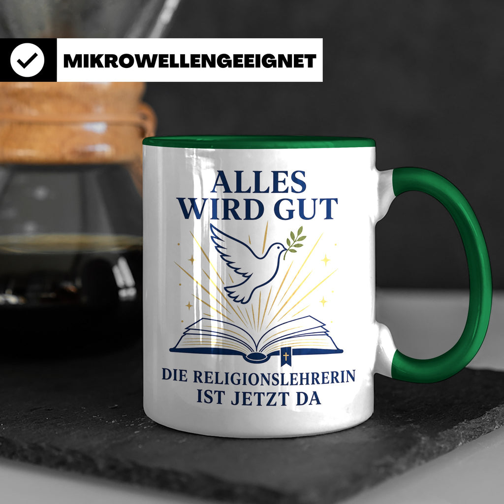 Religionslehrerin Tasse Alles wird gut die Religionslehrerin – Grün [farbe:grün]