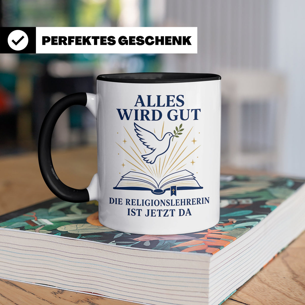 Religionslehrerin Tasse Alles wird gut die Religionslehrerin – Schwarz [farbe:schwarz]