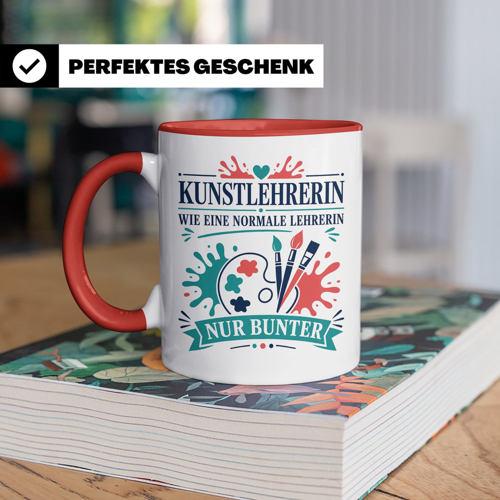Kunstlehrerin Tasse Wie eine normale Lehrerin nur bunter - G – Rot [farbe:rot]