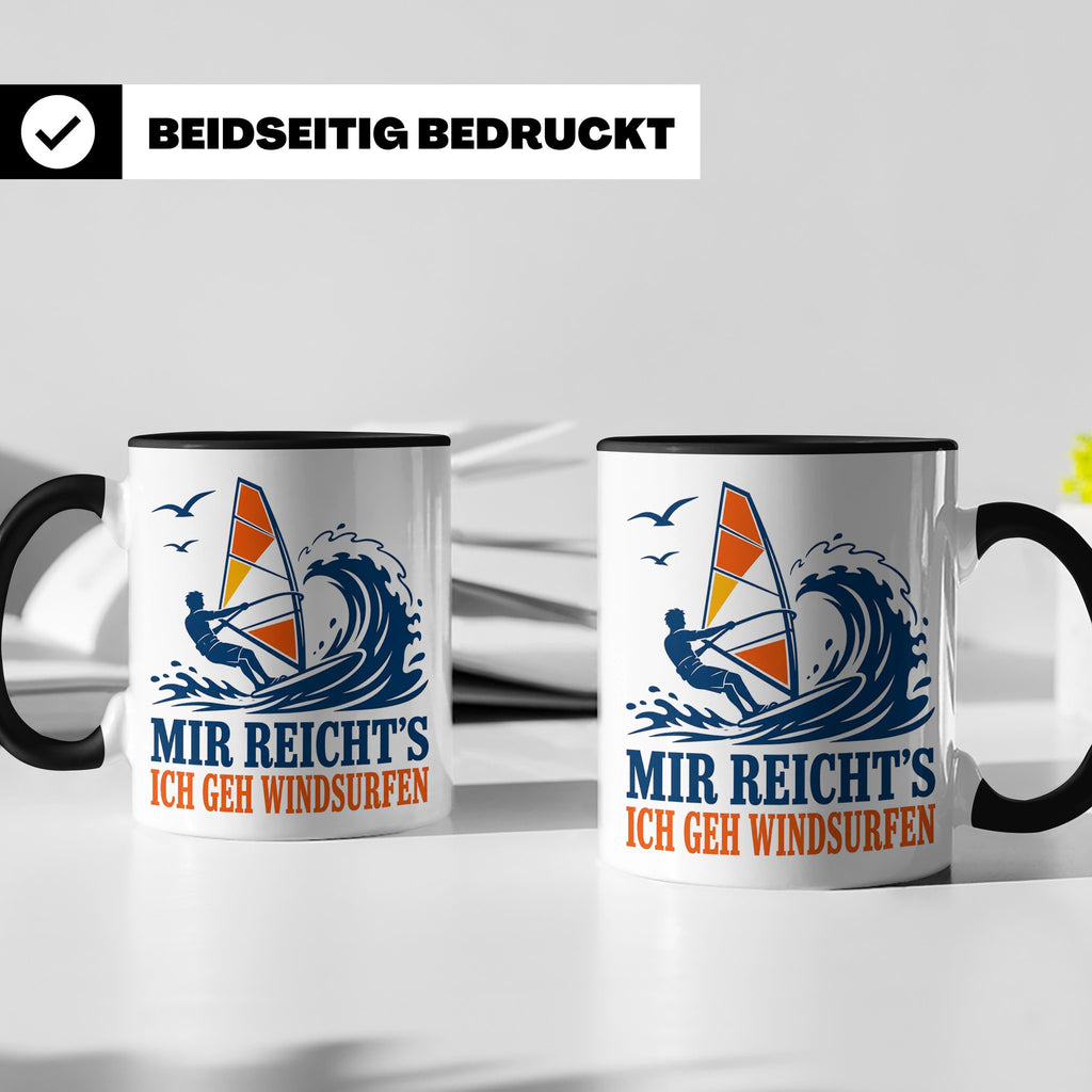 Windsurfen Tasse Mir reichts ich geh windsurfen - Geschenk f – Schwarz [farbe:schwarz]