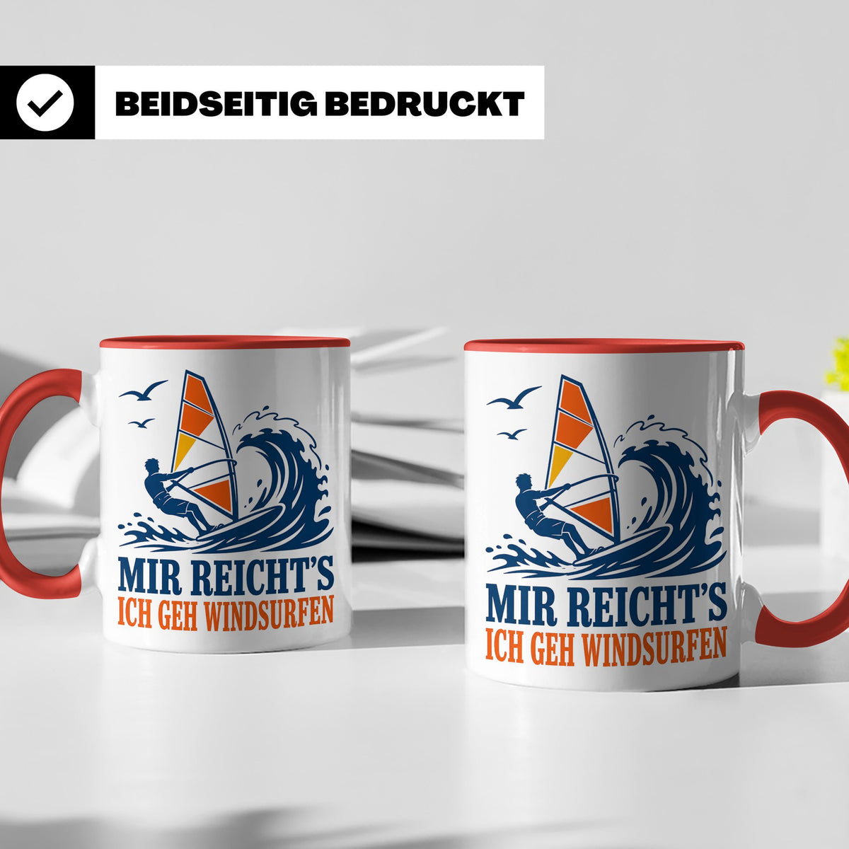 Windsurfen Tasse Mir reichts ich geh windsurfen - Geschenk f – Rot [farbe:rot]