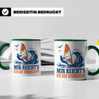 Windsurfen Tasse Mir reichts ich geh windsurfen - Geschenk f – Grün [farbe:grün]