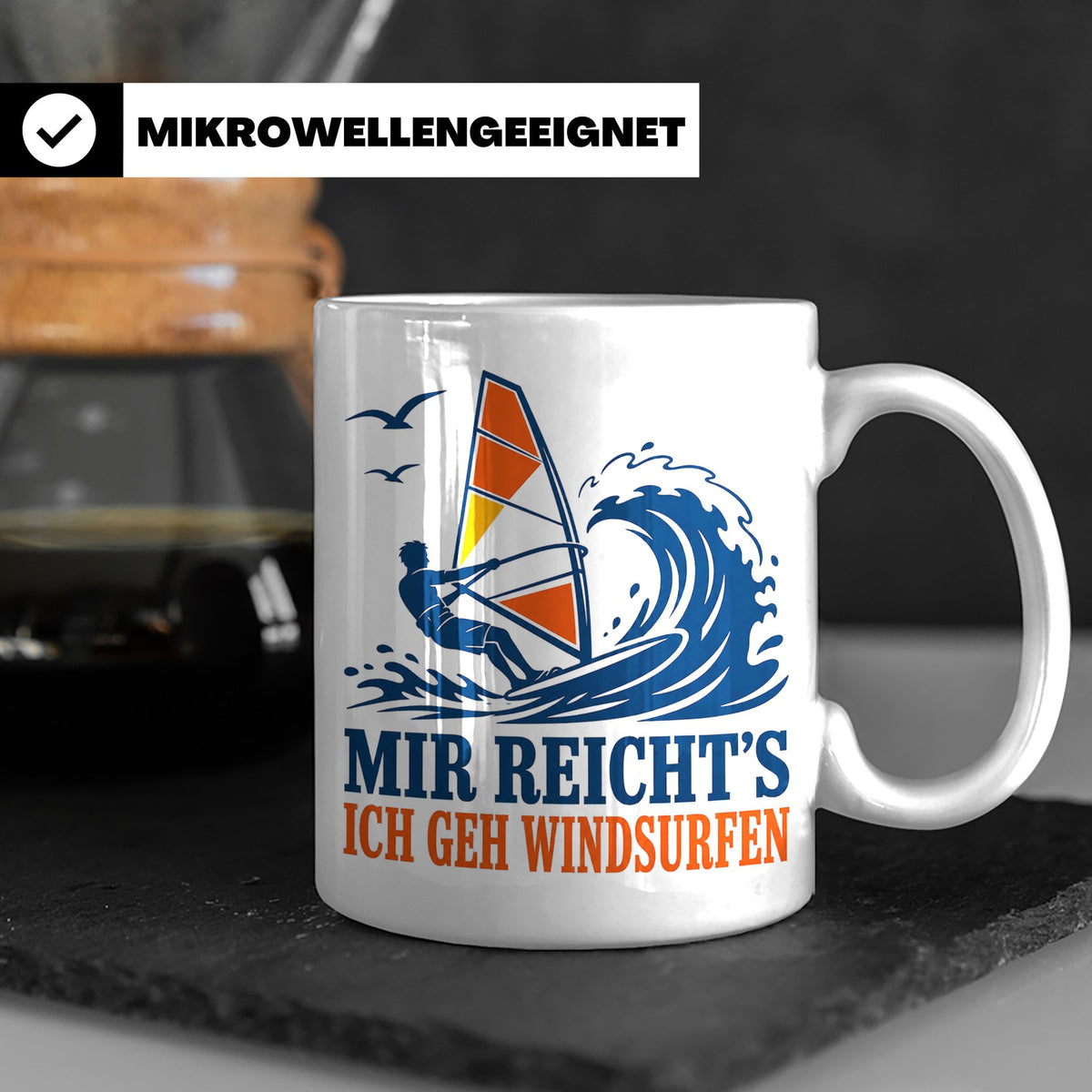 Windsurfen Tasse Mir reichts ich geh windsurfen - Geschenk f – Weiß [farbe:weiß]