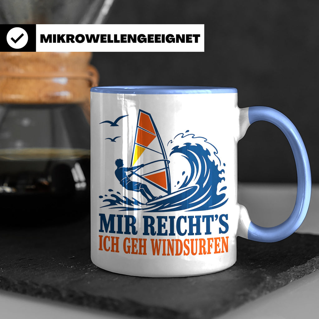 Windsurfen Tasse Mir reichts ich geh windsurfen - Geschenk f – Blau [farbe:blau]
