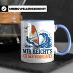 Windsurfen Tasse Mir reichts ich geh windsurfen - Geschenk f – Blau [farbe:blau]