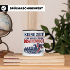 Drachenboot Tasse Keine Zeit ich muss zum Drachenboot - Gesc – Schwarz [farbe:schwarz]