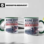 Drachenboot Tasse Keine Zeit ich muss zum Drachenboot - Gesc – Grün [farbe:grün]