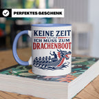 Drachenboot Tasse Keine Zeit ich muss zum Drachenboot - Gesc – Blau [farbe:blau]