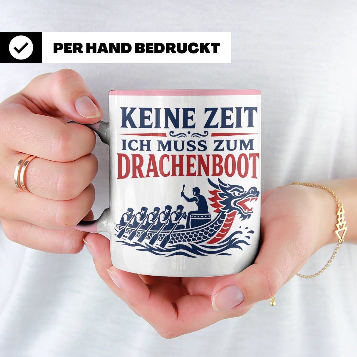 Drachenboot Tasse Keine Zeit ich muss zum Drachenboot - Gesc – Rosa [farbe:rosa]