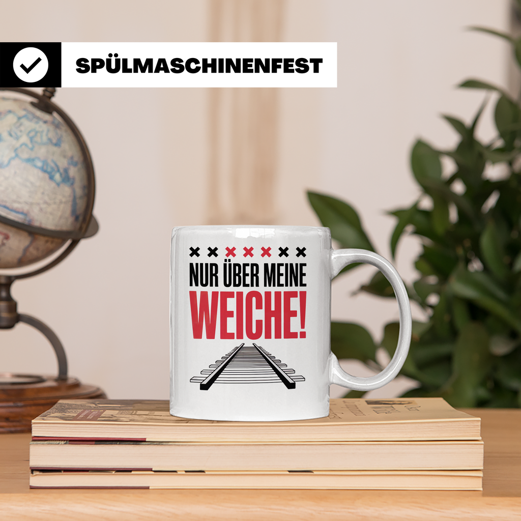 Eisenbahner Tasse - Nur über meine Weiche! - Bahnwärter Gesc – Weiß [farbe:weiß]
