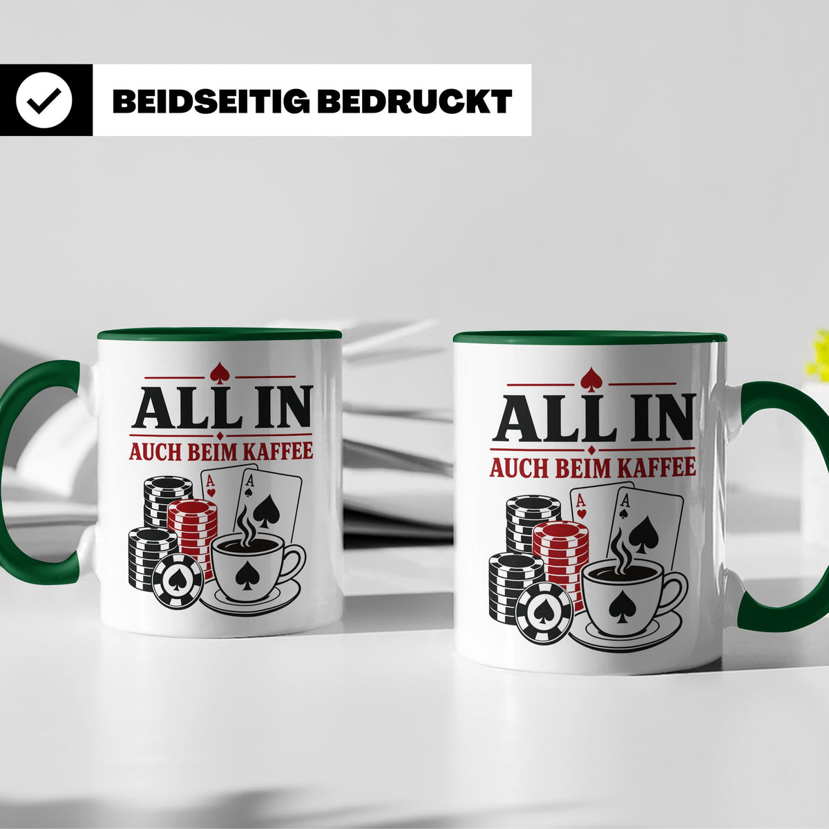Poker Tasse All in auch beim Kaffee - Geschenk für Pokerspie – Grün [farbe:grün]