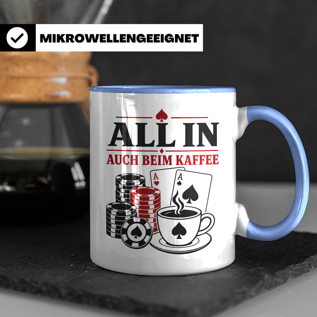 Poker Tasse All in auch beim Kaffee - Geschenk für Pokerspie – Blau [farbe:blau]