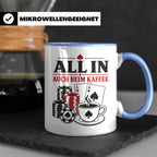 Poker Tasse All in auch beim Kaffee - Geschenk für Pokerspie – Blau [farbe:blau]