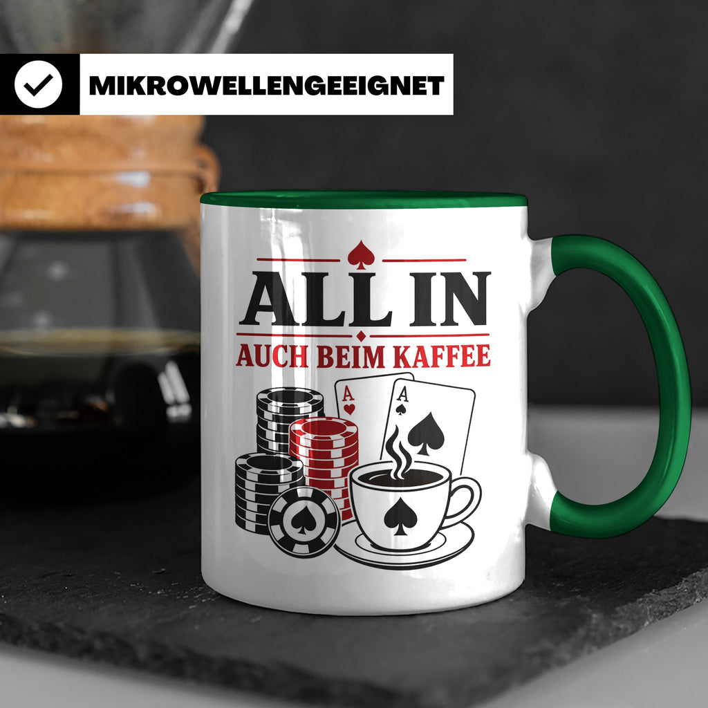 Poker Tasse All in auch beim Kaffee - Geschenk für Pokerspie – Grün [farbe:grün]