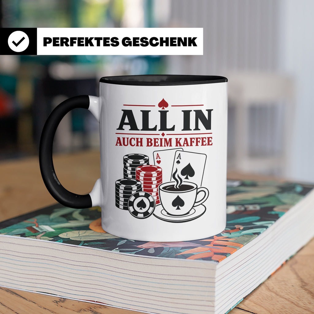 Poker Tasse All in auch beim Kaffee - Geschenk für Pokerspie – Schwarz [farbe:schwarz]