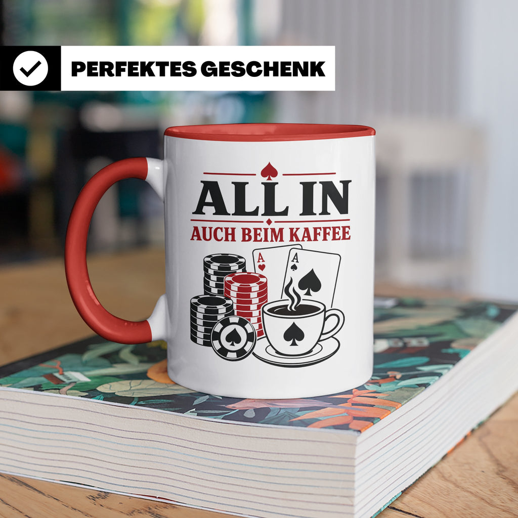 Poker Tasse All in auch beim Kaffee - Geschenk für Pokerspie – Rot [farbe:rot]