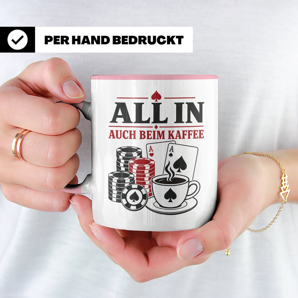 Poker Tasse All in auch beim Kaffee - Geschenk für Pokerspie – Rosa [farbe:rosa]