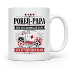 Poker Papa Tasse Wie ein normaler Papa nur mit besserem Blat – Weiß [farbe:weiß]