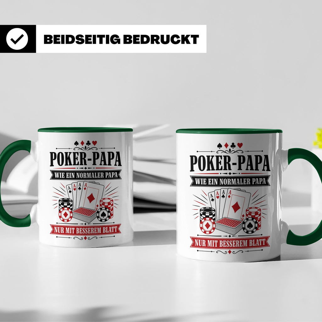 Poker Papa Tasse Wie ein normaler Papa nur mit besserem Blat – Grün [farbe:grün]