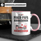 Poker Papa Tasse Wie ein normaler Papa nur mit besserem Blat – Rosa [farbe:rosa]