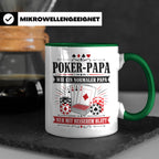 Poker Papa Tasse Wie ein normaler Papa nur mit besserem Blat – Grün [farbe:grün]