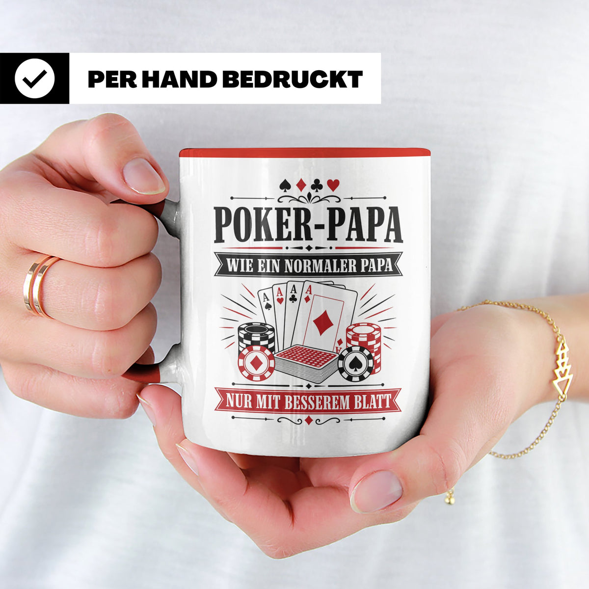 Poker Papa Tasse Wie ein normaler Papa nur mit besserem Blat – Rot [farbe:rot]