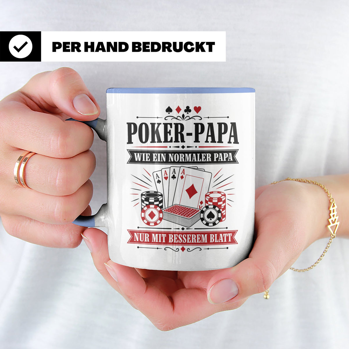Poker Papa Tasse Wie ein normaler Papa nur mit besserem Blat – Blau [farbe:blau]