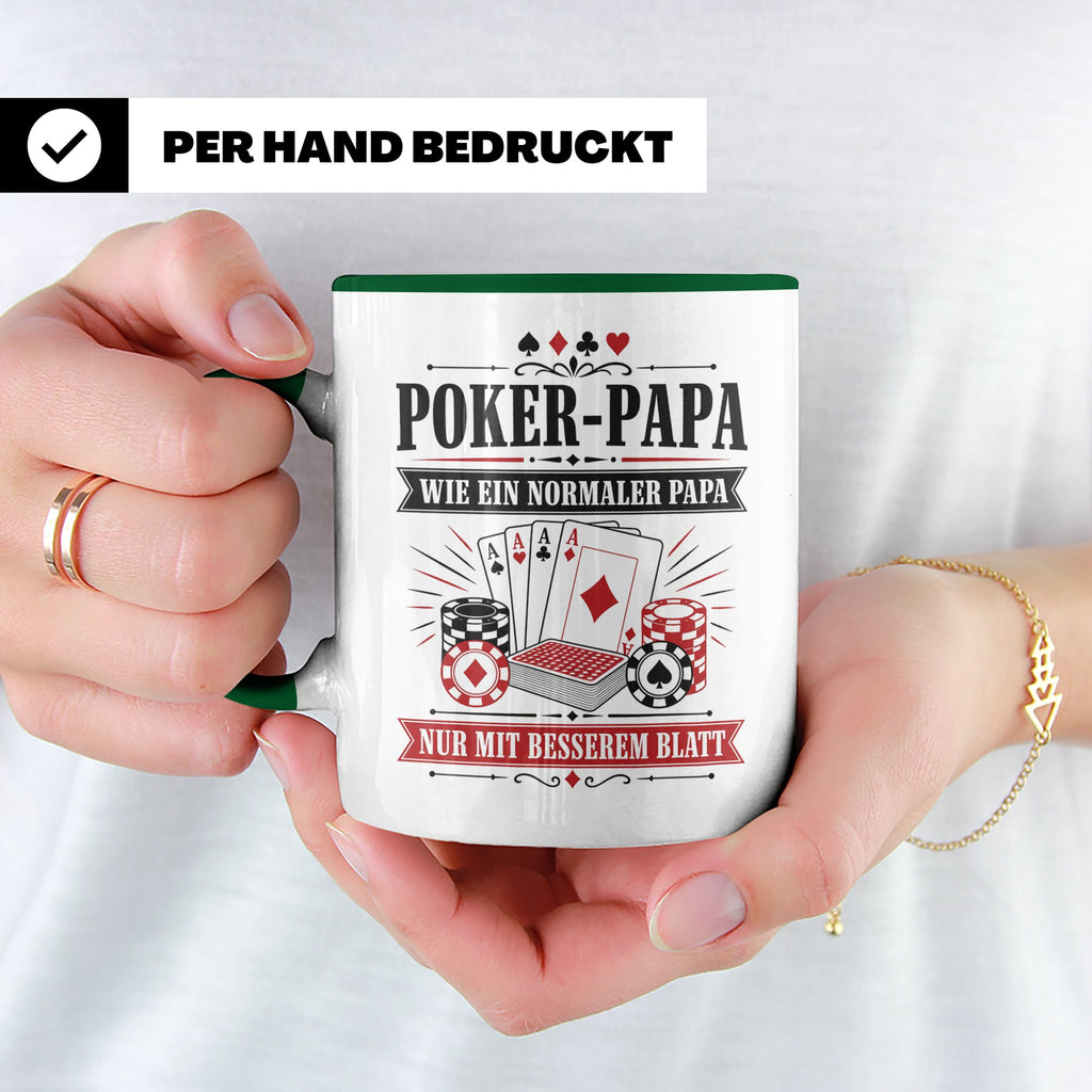 Poker Papa Tasse Wie ein normaler Papa nur mit besserem Blat – Grün [farbe:grün]