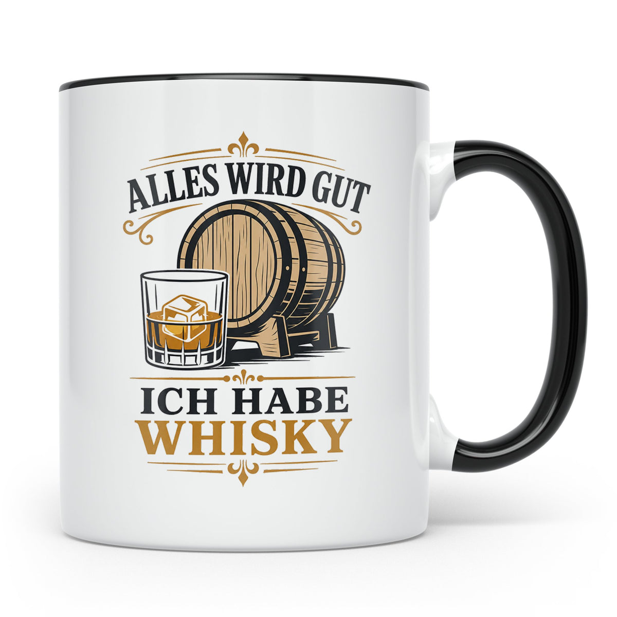 Whisky Tasse Alles wird gut ich habe Whisky - Geschenk für W – Schwarz [farbe:schwarz]