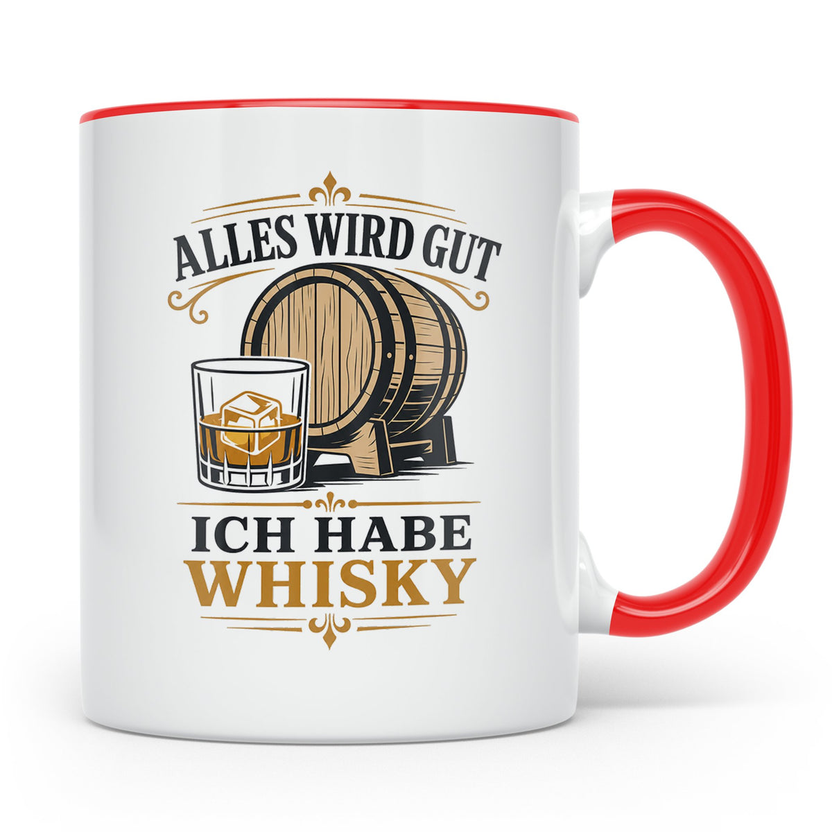 Whisky Tasse Alles wird gut ich habe Whisky - Geschenk für W – Rot [farbe:rot]