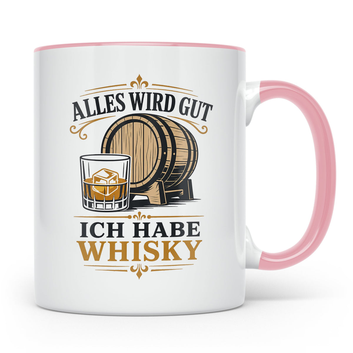 Whisky Tasse Alles wird gut ich habe Whisky - Geschenk für W – Rosa [farbe:rosa]