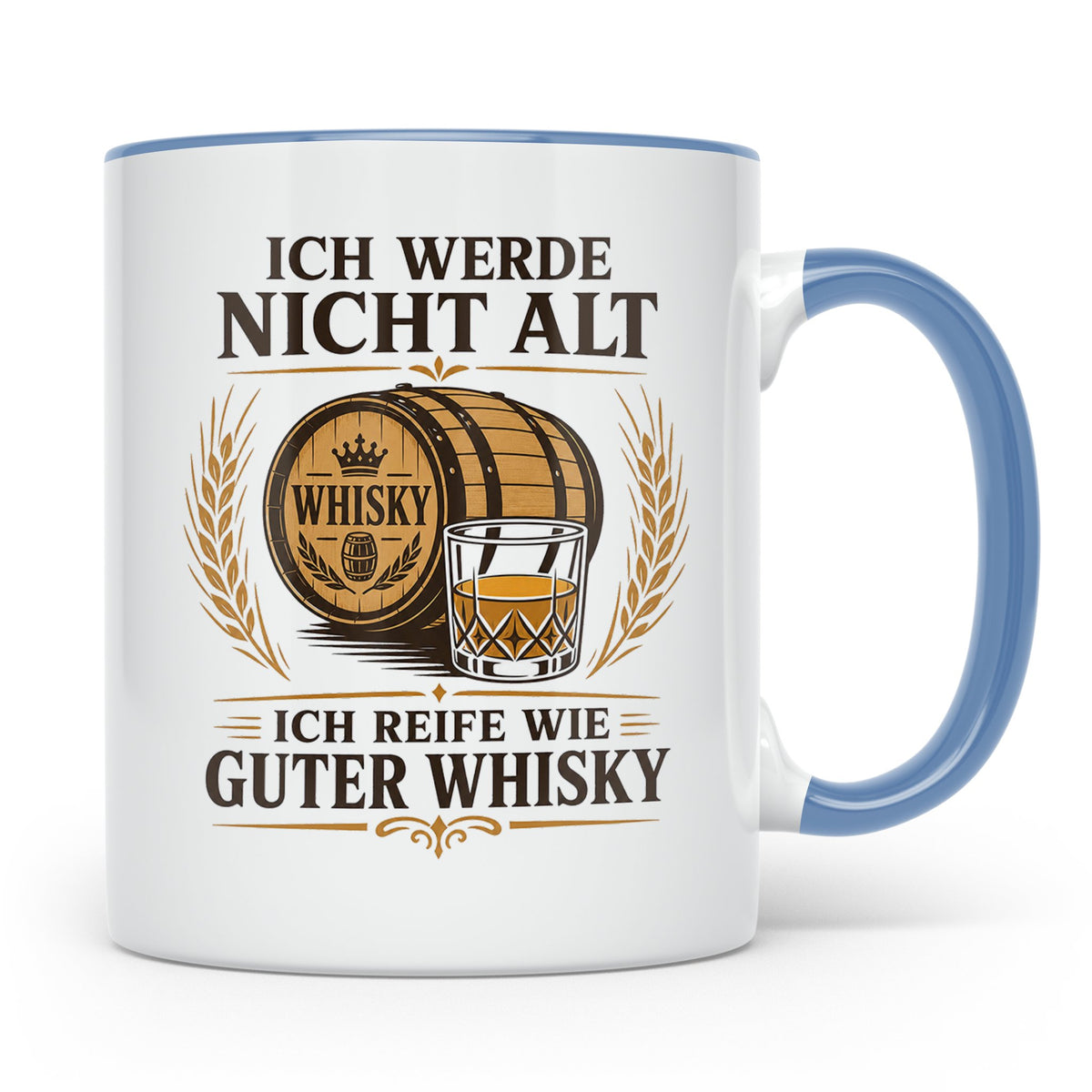 Whisky Tasse Ich werde nicht alt ich reife wie guter Whisky  – Blau [farbe:blau]