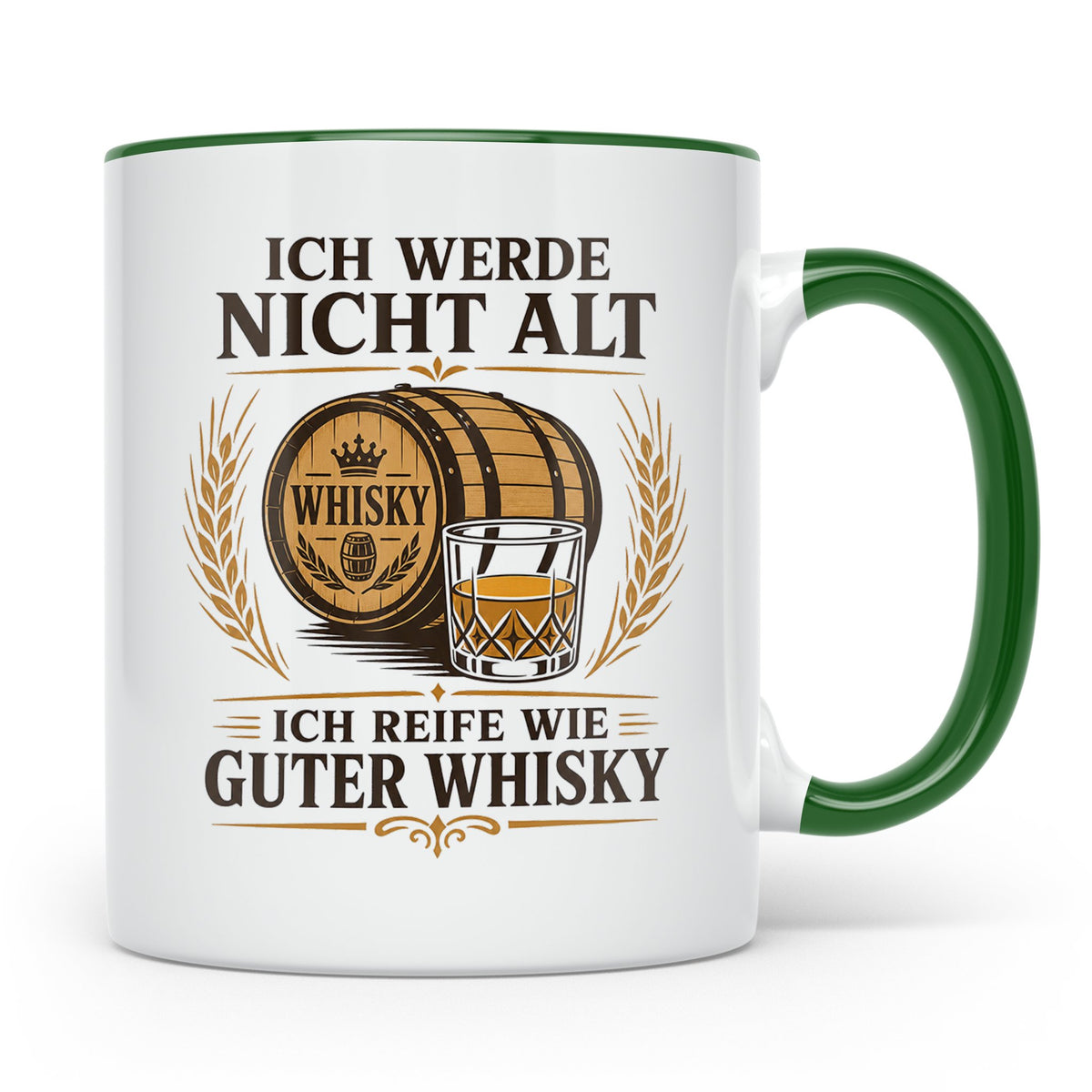 Whisky Tasse Ich werde nicht alt ich reife wie guter Whisky  – Grün [farbe:grün]