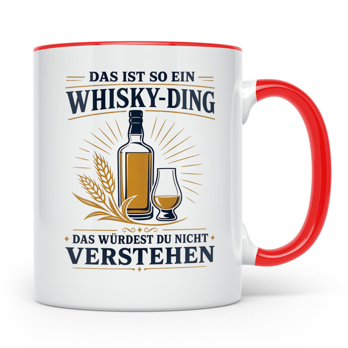 Whisky Tasse Das ist so ein Whisky Ding das würdest du nicht – Rot [farbe:rot]
