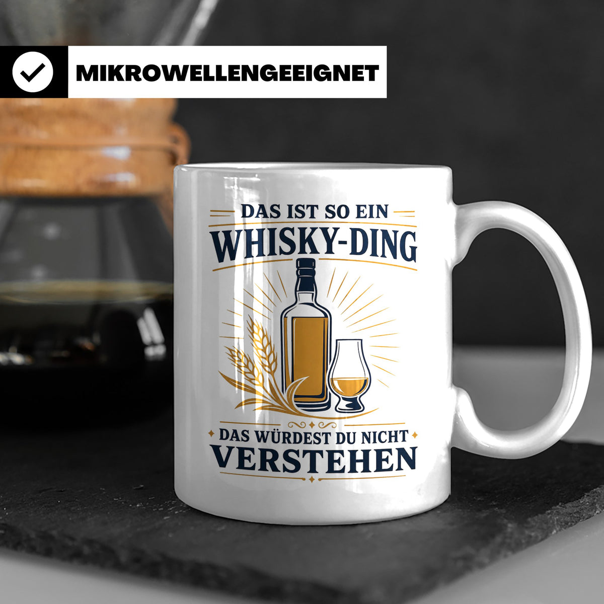 Whisky Tasse Das ist so ein Whisky Ding das würdest du nicht – Weiß [farbe:weiß]