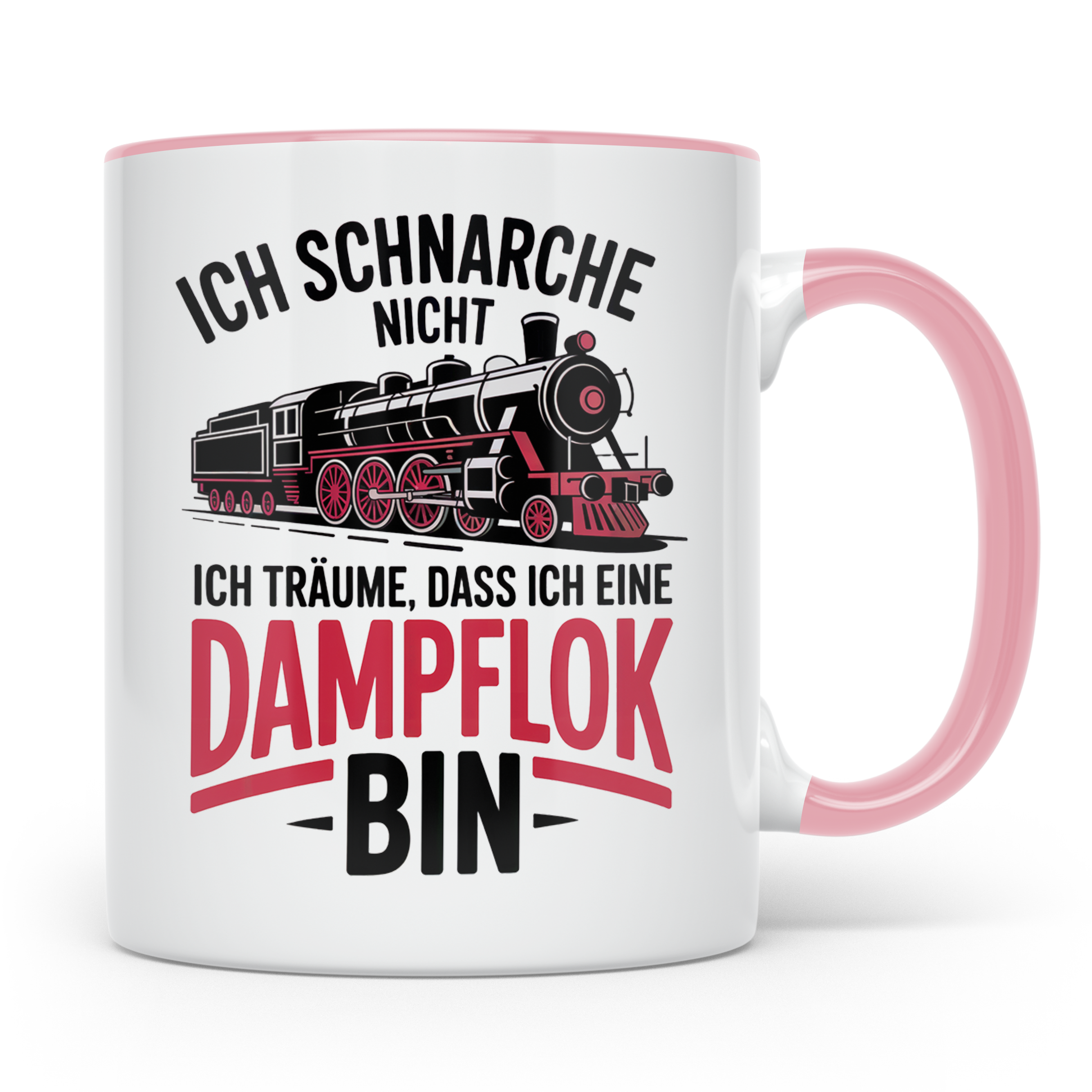 Dampflok Tasse - Ich Schnarche Nicht Lokführer Eisenbahn Ges – Rosa [farbe:rosa]
