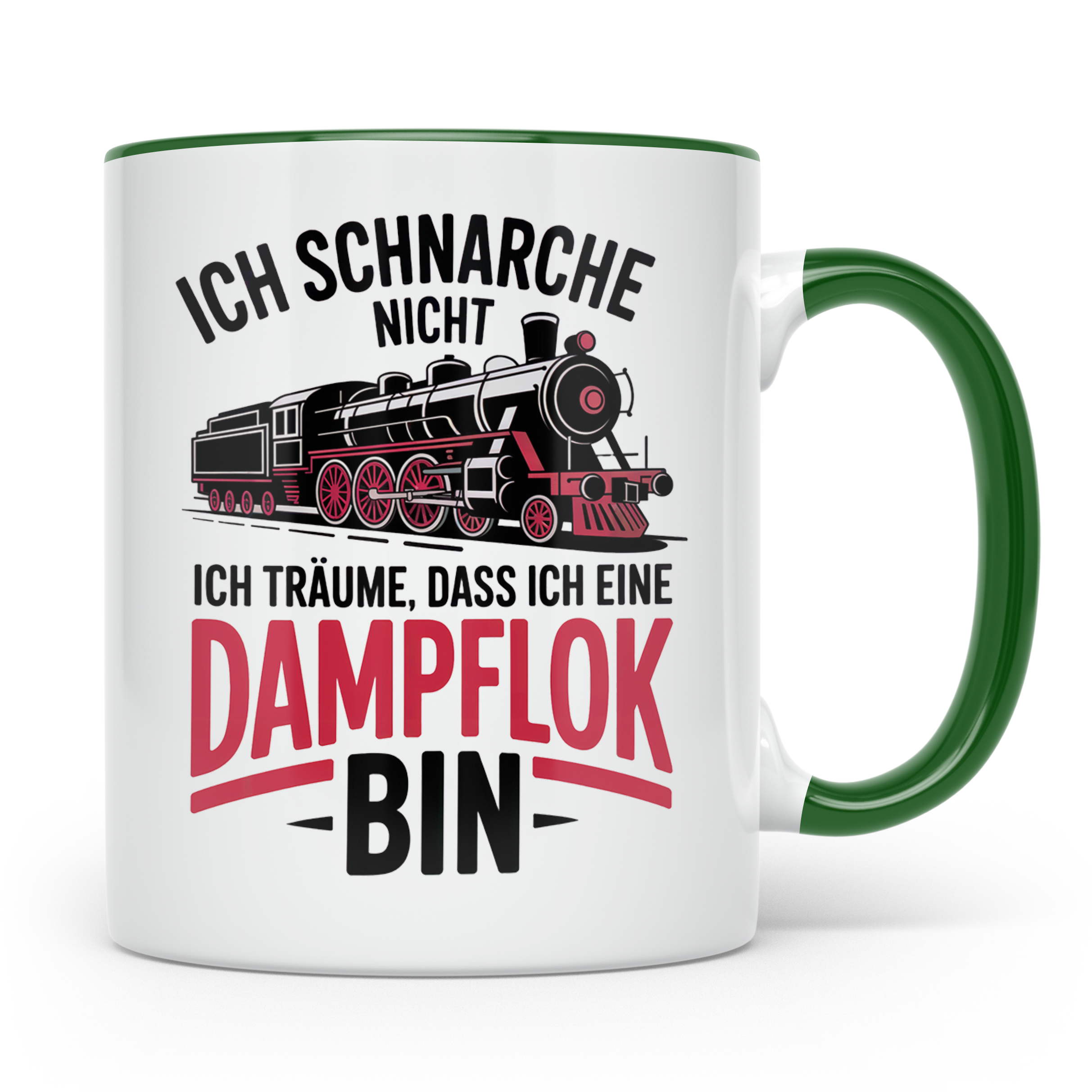 Dampflok Tasse - Ich Schnarche Nicht Lokführer Eisenbahn Ges – Grün [farbe:grün]