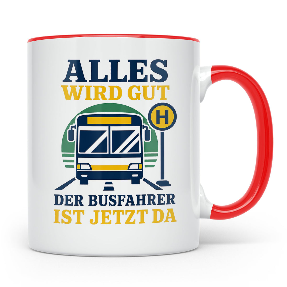 Busfahrer Tasse Alles wird gut der Busfahrer ist jetzt da -  – Rot [farbe:rot]