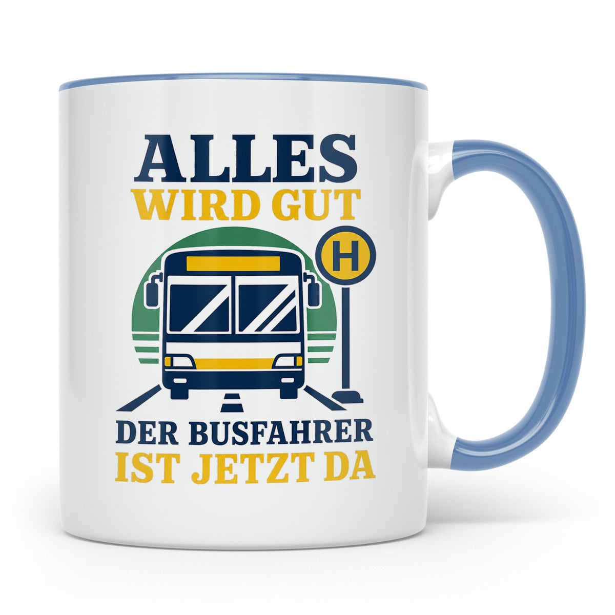 Busfahrer Tasse Alles wird gut der Busfahrer ist jetzt da -  – Blau [farbe:blau]
