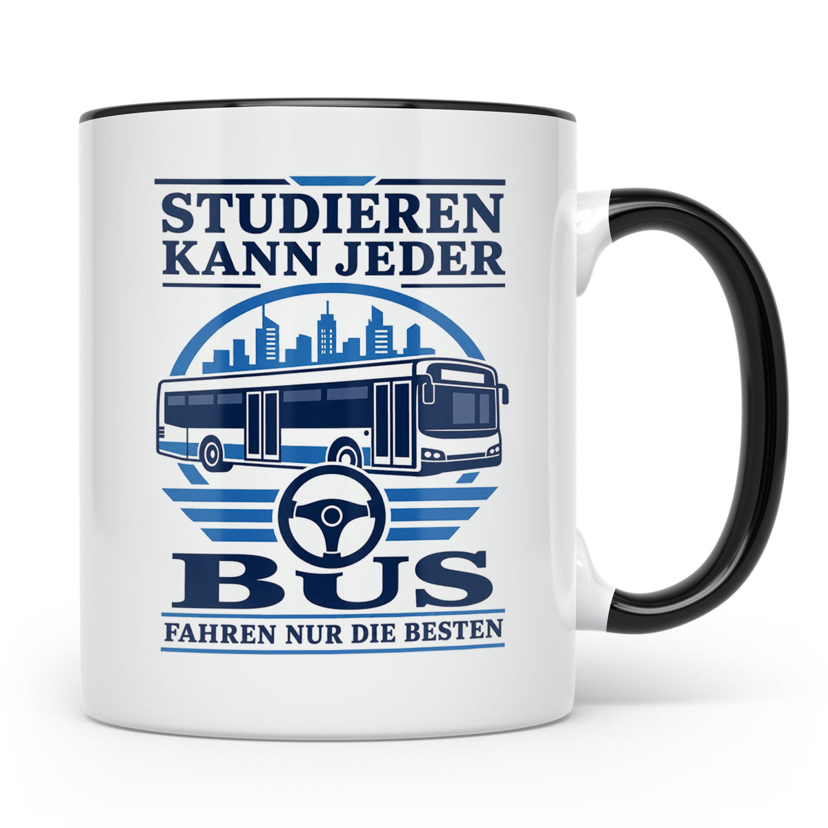 Busfahrer Tasse Studieren kann jeder Bus fahren nur die Best – Schwarz [farbe:schwarz]