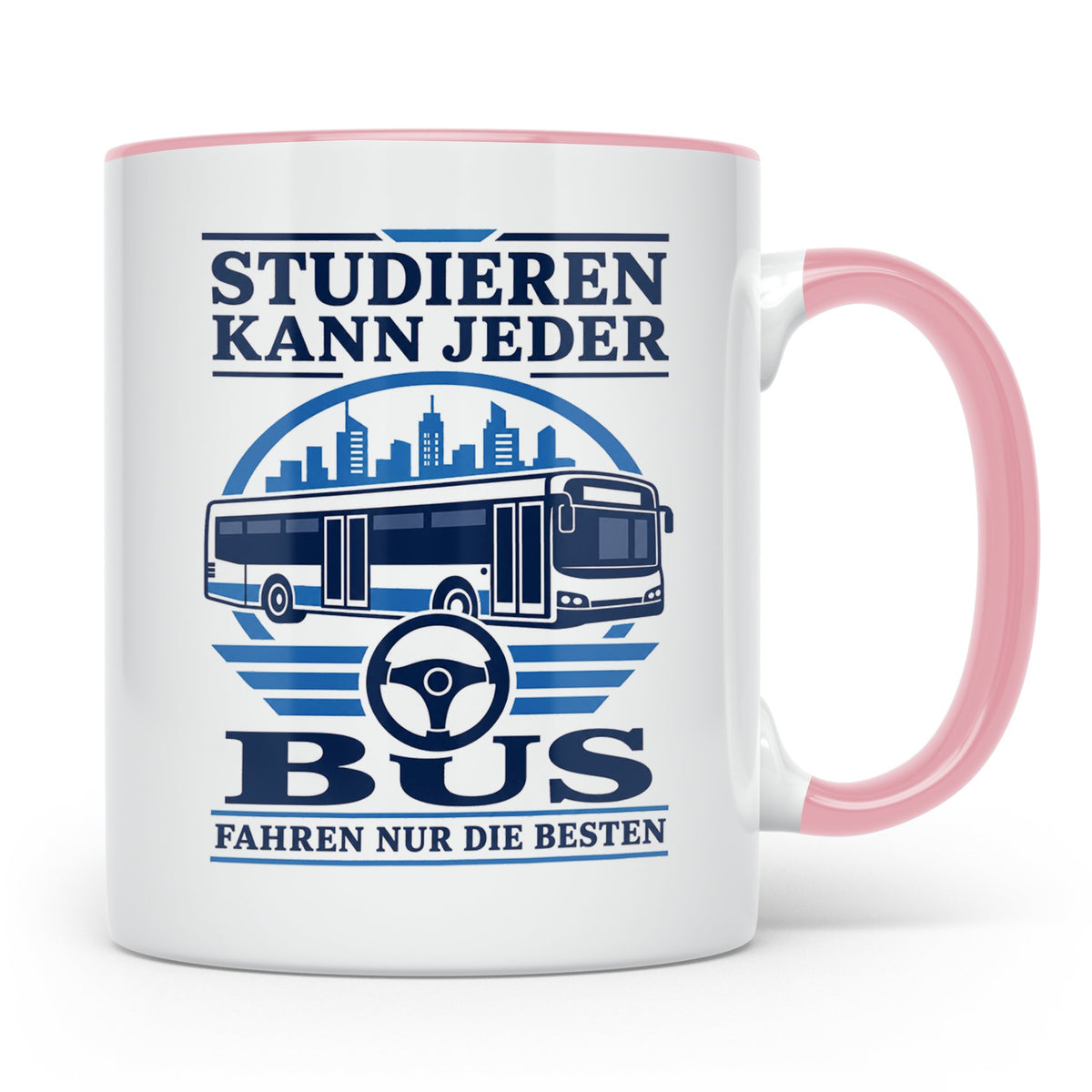 Busfahrer Tasse Studieren kann jeder Bus fahren nur die Best – Rosa [farbe:rosa]