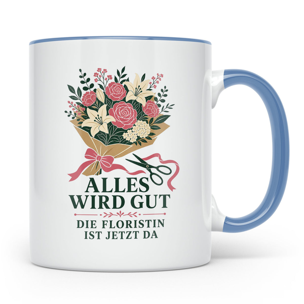 Floristin Tasse Alles wird gut die Floristin ist jetzt da -  – Blau [farbe:blau]